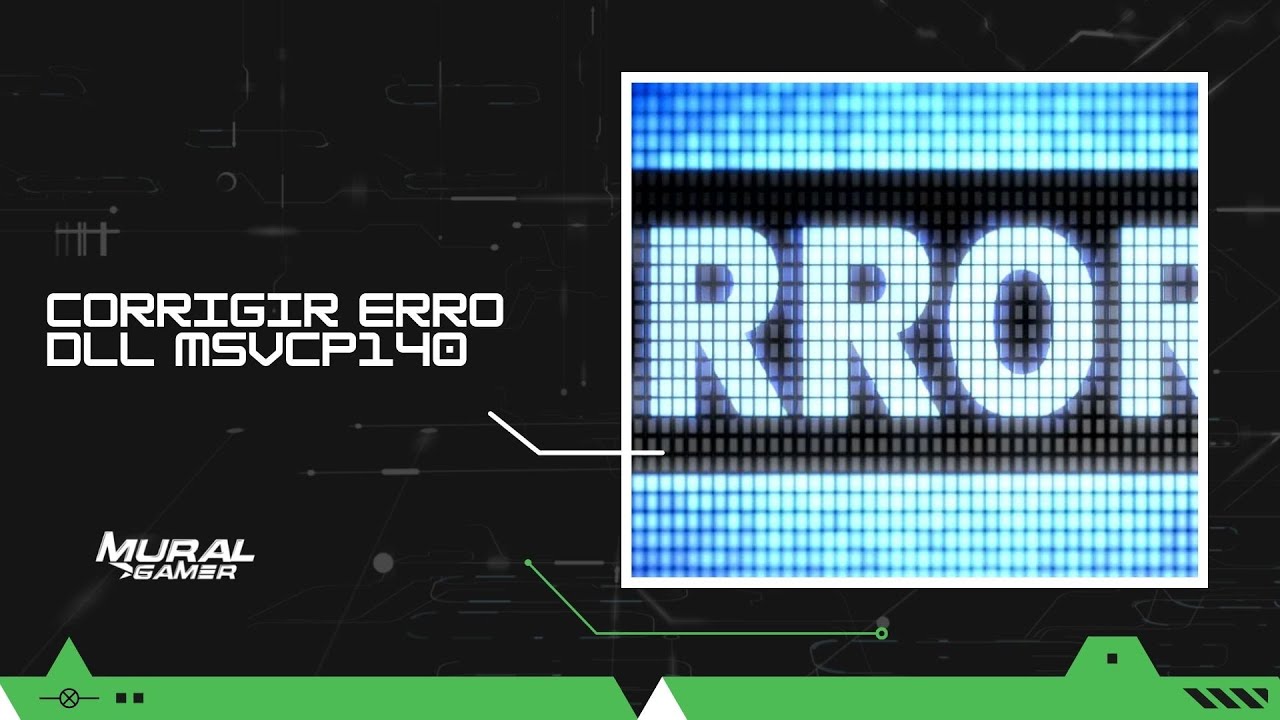 Erro msvcp140.dll – Como corrigir esse e outros erros de DLL